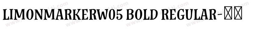 LimonMarkerW05 Bold Regular字体转换